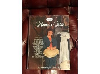 Martha's Attic By Martha Campbell Pullen, PhD SIGNED First Edition Limited 1011 Of 2000