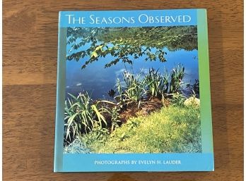 The Seasons Observed Photographs By Evelyn H. Lauder SIGNED