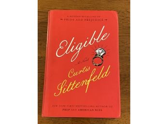 Eligible By Curtis Sittenfeld SIGNED & Inscribed First Edition