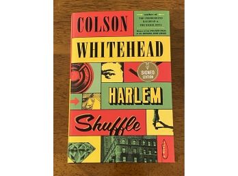 Harlem Shuffle By Colson Whitehead SIGNED First Edition