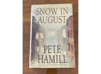 Snow In August By Pete Hamill SIGNED & Inscribed
