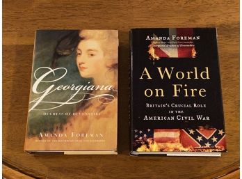 Georgiana & A World On Fire By Amanda Foreman SIGNED Editions