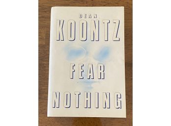 Fear Nothing  By Dean Koontz SIGNED First Edition