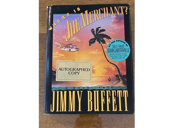 Where Is Joe Merchant? By Jimmy Buffett SIGNED First Edition