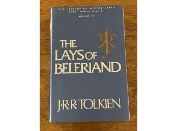 The Lays Of Beleriand By J. R. R. Tolkien First Edition 1985