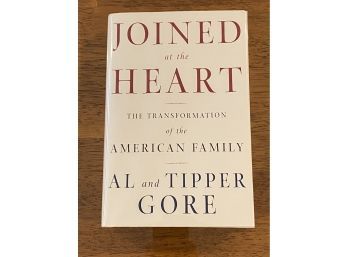 Joined At The Heart By Al And Tipper Gore SIGNED & Inscribed First Edition