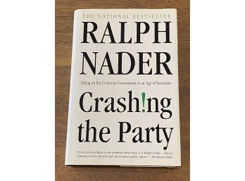 Crashing The Party By Ralph Nader SIGNED & Inscribed BCE