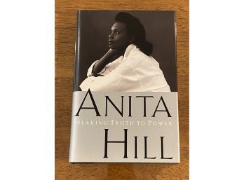 Speaking Truth To Power By Anita Hill SIGNED & Inscribed