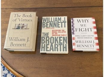 William J. Bennett SIGNED & Inscribed The Book Of Virtues, The Broken Hearth & Why We Fight