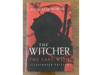 The Witcher The Last Wish Illustrated Edition By Andrzej Sapkowski First Edition December 2021
