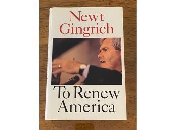 To Renew America By Newt Gingrich SIGNED & Inscribed First Edition
