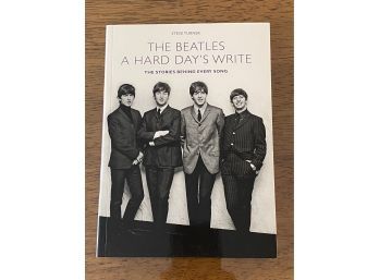 The Beatles A Hard Day's Write By Steve Turner