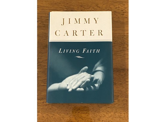 Living Faith By Jimmy Carter SIGNED First Edition