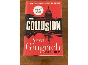 Collusion By Newt Gingrich SIGNED First Edition
