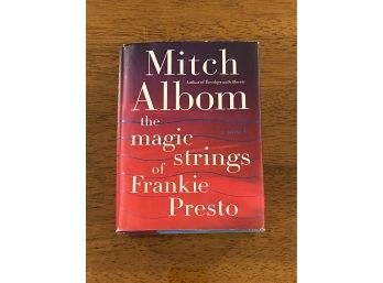 The Magic Strings Of Frankie Presto By Mitch Albom SIGNED First Edition