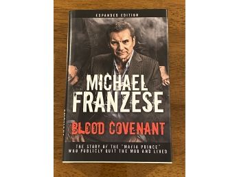 Blood Covenant Expanded Edition By Michael Franzese SIGNED & Inscribed