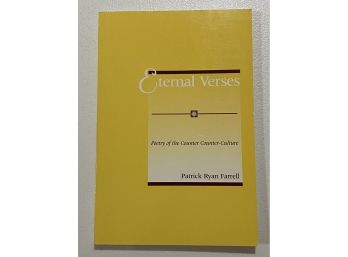 Eternal Verses Poetry Of The Counter Counter-culture By Patrick Ryan Farrell SIGNED First Printing