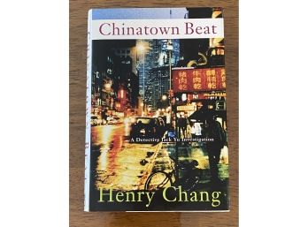 Chinatown Beat By Henry Chang SIGNED First Edition