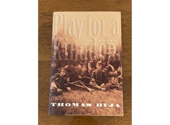 Play For A Kingdom By Thomas Dyja SIGNED & Inscribed First Edition