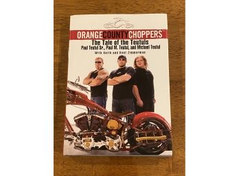 Orange County Choppers The Tale Of The Teutuls SIGNED By All First Edition