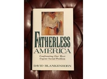 Fatherless America By David Blankenhorn SIGNED & Inscribed