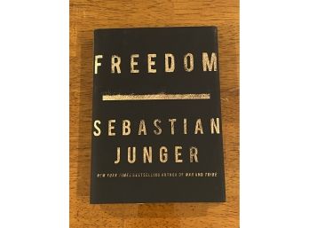 Freedom By Sebastian Junger SIGNED First Edition