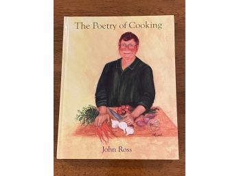 The Poetry Of Cooking By John Ross SIGNED Prior Chef And Owner Of Ross' North Fork Restaurant