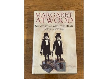 Negotiating With The Dead A Writer On Writing By Margaret Atwood SIGNED First Edition