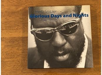 Glorious Days And Nights A Jaz Memoir By Herb Snitzer SIGNED & Inscribed First Edition