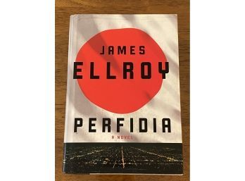Perfidia By James Ellroy SIGNED First Edition