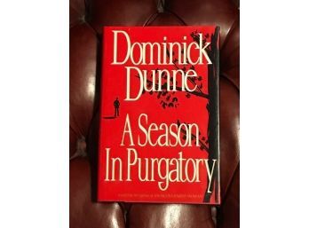 A Season In Purgatory By Dominick Dunne SIGNED First Edition