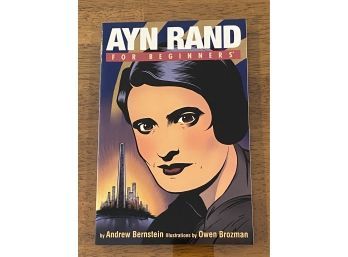 Ayn Rand For Beginners By Andrew Bernstein Illustrated Bt Owen Brozman First Edition