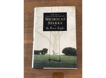 At First Sight By Nicholas Sparks SIGNED First Edition