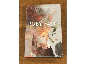 Ruby Falls By Deborah Goodrich Royce SIGNED First Edition