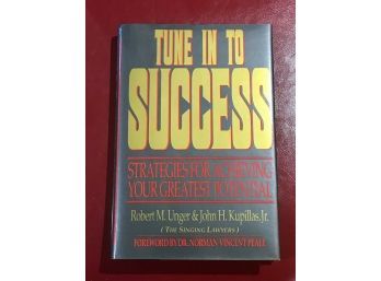 Tune In To Success By Robert M. Unger & John H. Kupillas, Jr. SIGNED & Inscribed