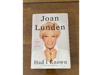 Had I Known By Joan Lunden SIGNED First Edition
