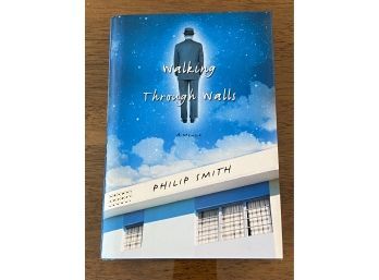 Walking Through Walls By Philip Smith SIGNED & Inscribed First Edition