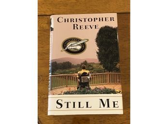 Still Me By Christopher Reeve SIGNED By Dana Reeve For Christopher Reeve In Year Of Publication