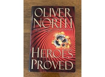 Heroes Proved By Oliver North SIGNED & Inscribed First Edition