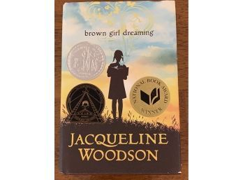 Brown Girl Dreaming By Jacqueline Woodson SIGNED & Inscribed