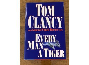 Every Man A Tiger By Tom Clancy With General Chuck Horner SIGNED By Both First Edition