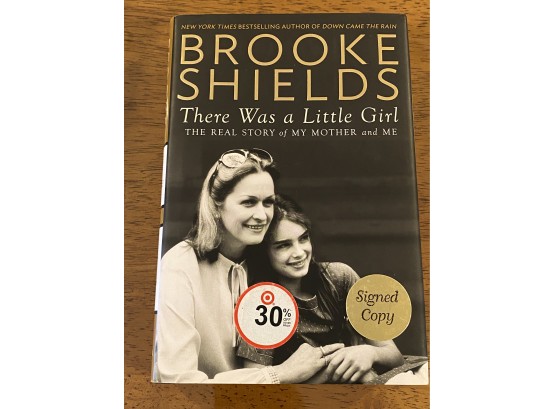 There Was A Little Girl By Brooke Shields Signed First Edition