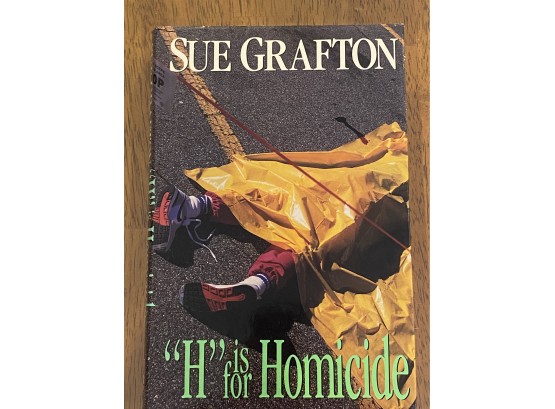 'H' Is For Homicide By Sue Grafton Signed & Inscribed First Edition