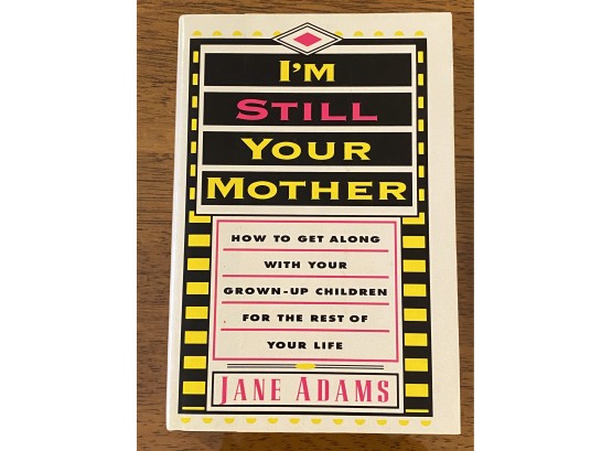 I'm Still Your Mother By Jane Adams Signed First Edition