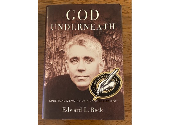 God Underneath By Edward L. Beck Signed First Edition