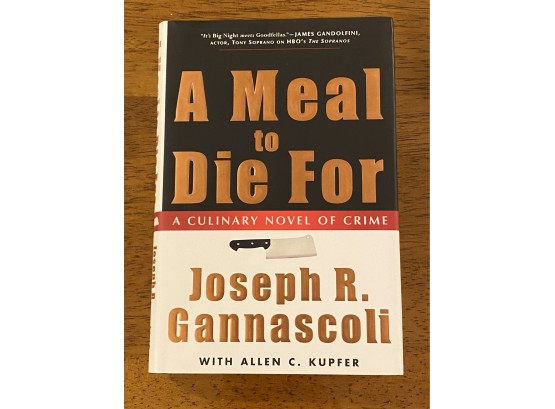 A Meal To Die For By Joseph R. Gannascoli Signed & Inscribed
