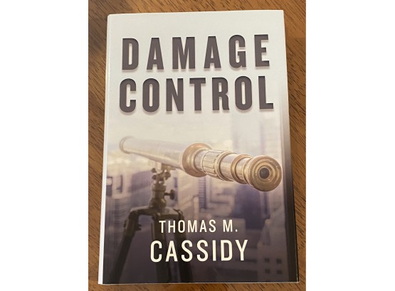 Damage Control By Thomas M. Cassidy Signed & Inscribed First Edition