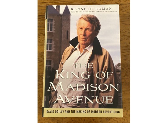 The King Of Madison Avenue By Kenneth Roman Signed & Inscribed First Edition