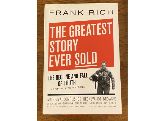 The Greatest Story Ever Sold By Frank Rich Signed First Edition