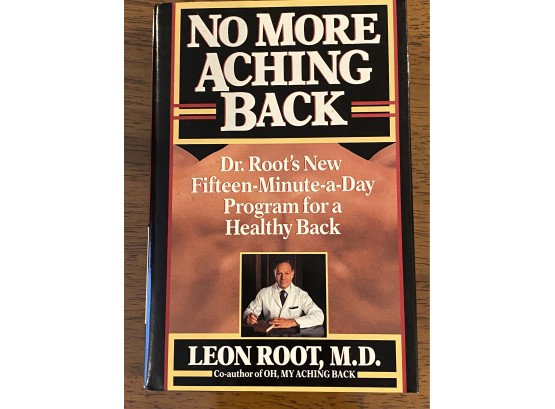 No More Aching Back By Leon Root M.D. Signed & Inscribed First Edition